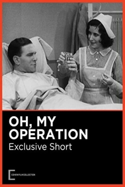 Watch free Oh, My Operation movies Hd online