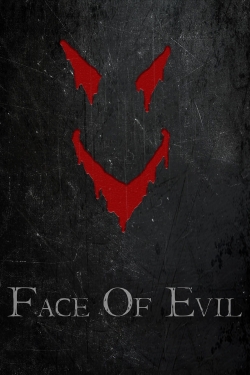 Watch free Face of Evil movies Hd online