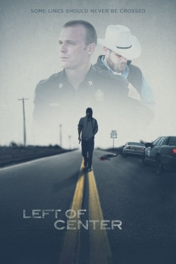 Watch free Left of Center movies Hd online