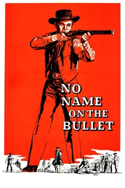 Watch free No Name on the Bullet movies Hd online