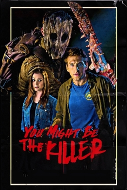 Watch free You Might Be the Killer movies Hd online