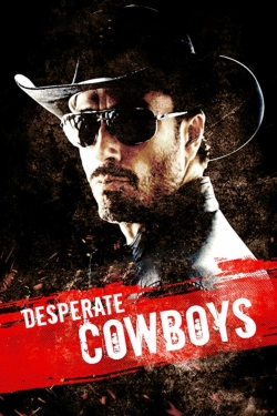 Watch free Desperate Cowboys movies Hd online