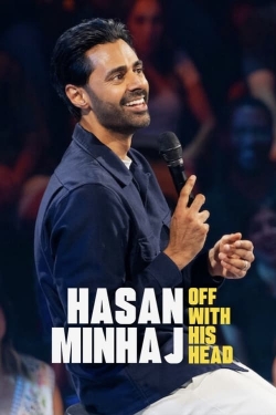 Watch free Hasan Minhaj: Off with His Head movies Hd online