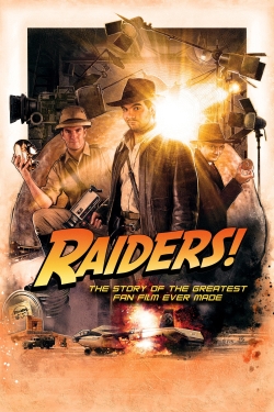 Watch free Raiders!: The Story of the Greatest Fan Film Ever Made movies Hd online