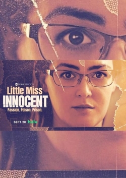 Watch free Little Miss Innocent: Passion. Poison. Prison. movies Hd online