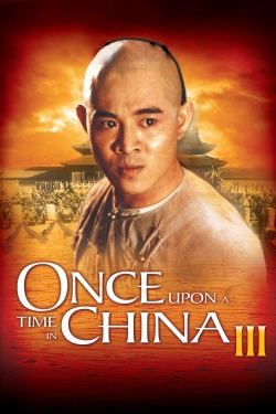 Watch free Once Upon a Time in China III movies Hd online