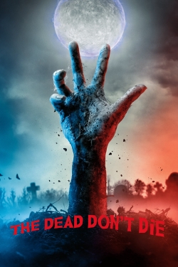 Watch free The Dead Don't Die movies Hd online