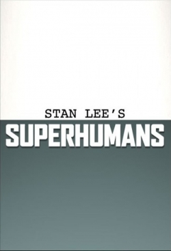 Watch free Stan Lee's Superhumans movies Hd online