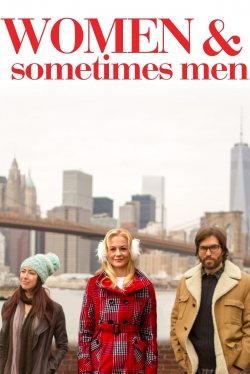 Watch free Women & Sometimes Men movies Hd online