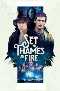 Watch free Set the Thames on Fire movies Hd online