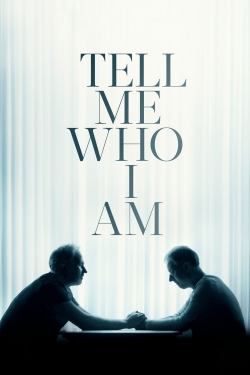 Watch free Tell Me Who I Am movies Hd online