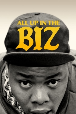 Watch free All Up in the Biz movies Hd online