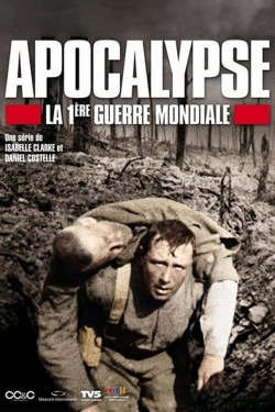 Watch free Apocalypse: World War I movies Hd online