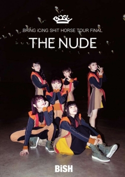 Watch free Bish: Bring Icing Shit Horse Tour Final "The Nude" movies Hd online