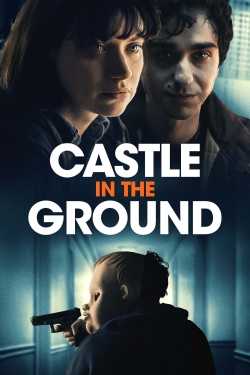 Watch free Castle in the Ground movies Hd online