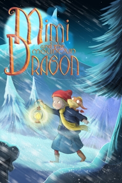 Watch free Mimi and the Mountain Dragon movies Hd online