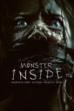 Watch free Monster Inside: America's Most Extreme Haunted House movies Hd online