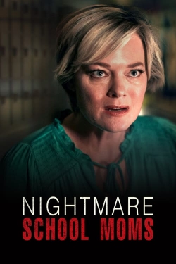 Watch free Nightmare School Moms movies Hd online