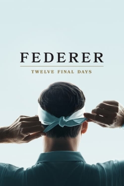 Watch free Federer: Twelve Final Days movies Hd online