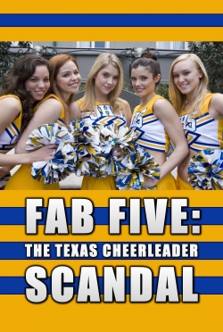 Watch free Fab Five: The Texas Cheerleader Scandal movies Hd online