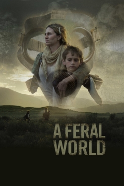 Watch free A Feral World movies Hd online