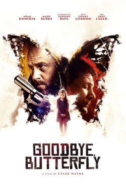 Watch free Goodbye, Butterfly movies Hd online