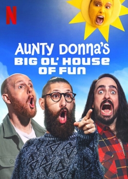 Watch free Aunty Donna's Big Ol' House of Fun movies Hd online