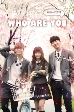 Watch free Who Are You: School 2015 movies Hd online