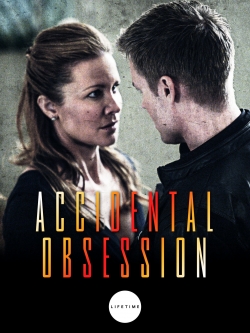 Watch free Accidental Obsession movies Hd online