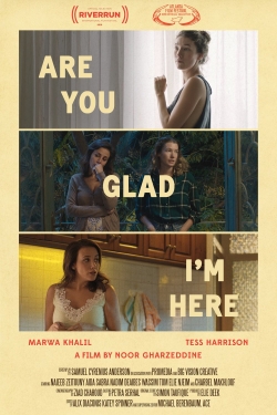 Watch free Are You Glad I'm Here movies Hd online