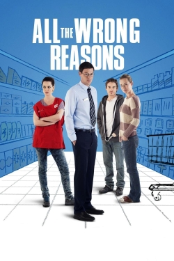 Watch free All the Wrong Reasons movies Hd online