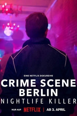 Watch free Crime Scene Berlin: Nightlife Killer movies Hd online