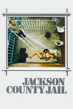 Watch free Jackson County Jail movies Hd online