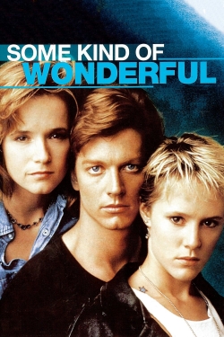 Watch free Some Kind of Wonderful movies Hd online