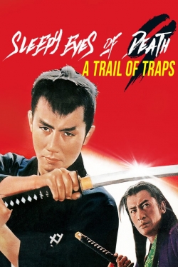 Watch free Sleepy Eyes of Death 9: Trail of Traps movies Hd online