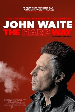 Watch free John Waite - The Hard Way movies Hd online