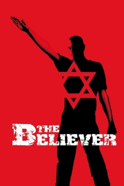 Watch free The Believer movies Hd online