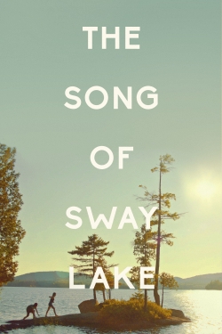 Watch free The Song of Sway Lake movies Hd online