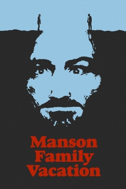 Watch free Manson Family Vacation movies Hd online