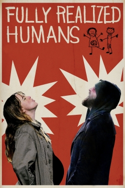 Watch free Fully Realized Humans movies Hd online