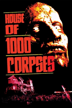 Watch free House of 1000 Corpses movies Hd online