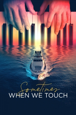 Watch free Sometimes When We Touch movies Hd online