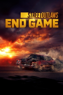 Watch free Street Outlaws: End Game movies Hd online