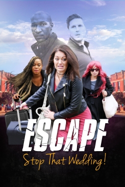 Watch free Escape - Stop That Wedding movies Hd online