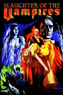 Watch free The Slaughter of the Vampires movies Hd online