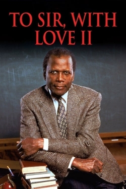 Watch free To Sir, with Love II movies Hd online