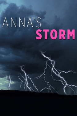 Watch free Anna's Storm movies Hd online