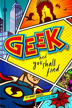 Watch free Geek, and You Shall Find movies Hd online