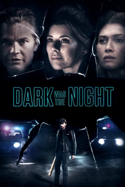 Watch free Dark Was the Night movies Hd online