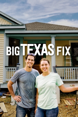 Watch free Big Texas Fix movies Hd online